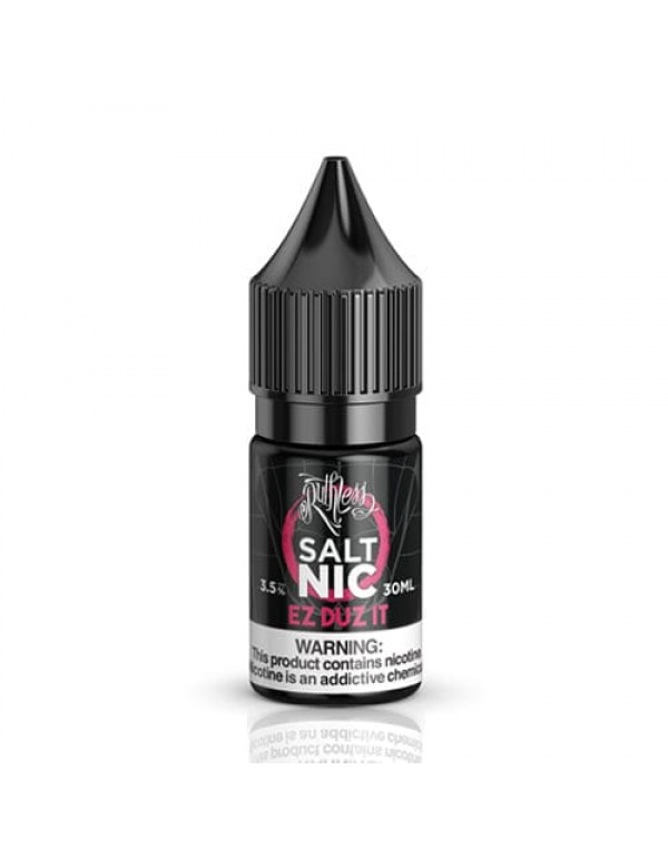 Ruthless Salts EZ Duz It 30ml Nic Salt Vape Juice