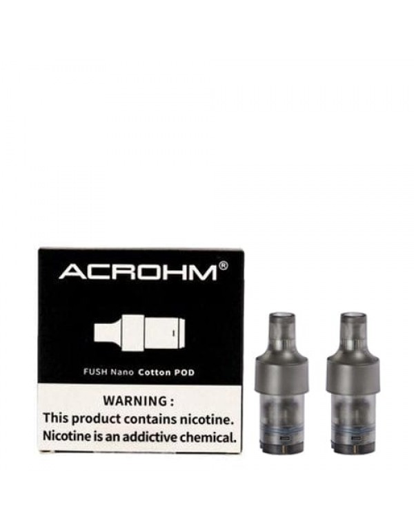 Acrohm Fush Nano Replacement Pod Cartridges (Pack of 2)