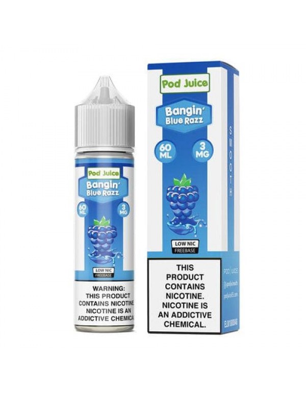 Pod Juice Bangin' Blue Razz Chilled 60ml Vape ...